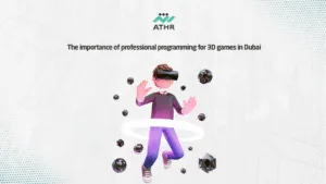 The importance of professional programming for 3D games in Dubai - The Best 3D Game Design Companies in Dubai The importance of professional programming for 3D games in Dubai