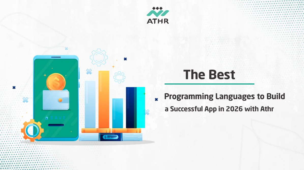 The Best Programming Languages to Build a Successful App in 2026 with Athr - App Design Success with the Best Programming Languages 2026 The Best Programming Languages to Build a Successful App in 2026 with Athr.