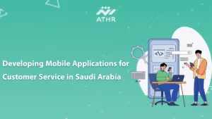4 - Case Study: Mobile App Development for Customer Service KSA Developing Mobile Applications for Customer Service in Saudi Arabia