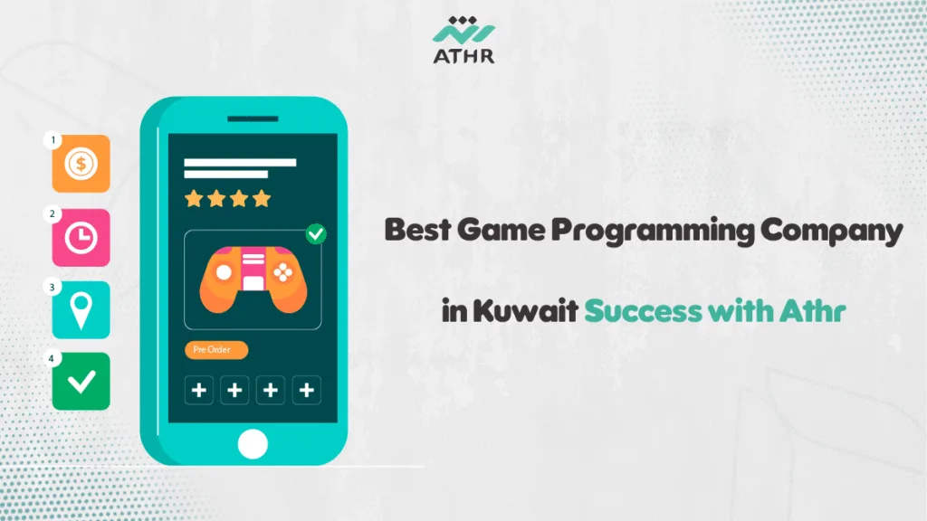 Best Game Programming Company in Kuwait | Success with Athr