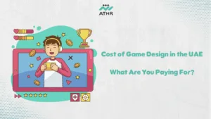 Cost of Game Design in the What Are You Paying - How to choose the best game design company in the UAE? Cost of Game Design in the UAE: What Are You Paying For?