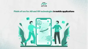 Fields of use for AR and VR technologies in mobile applications