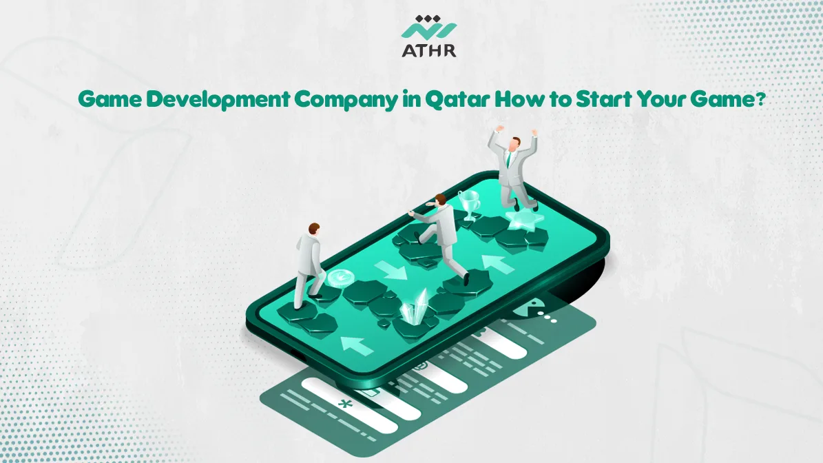 Game Development Company in Qatar How to Start Your - Game Creation Company in Qatar|How to Start Your Game? Game Creation Company in Qatar|How to Start Your Game?