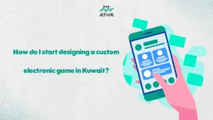 How do I start designing a custom electronic game in Kuwait?