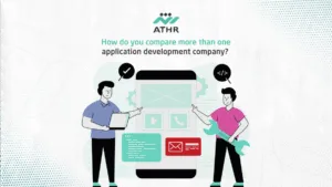 How do you compare more than one application development company - App Development Company: How to Choose the Right One? How do you compare more than one application development company?