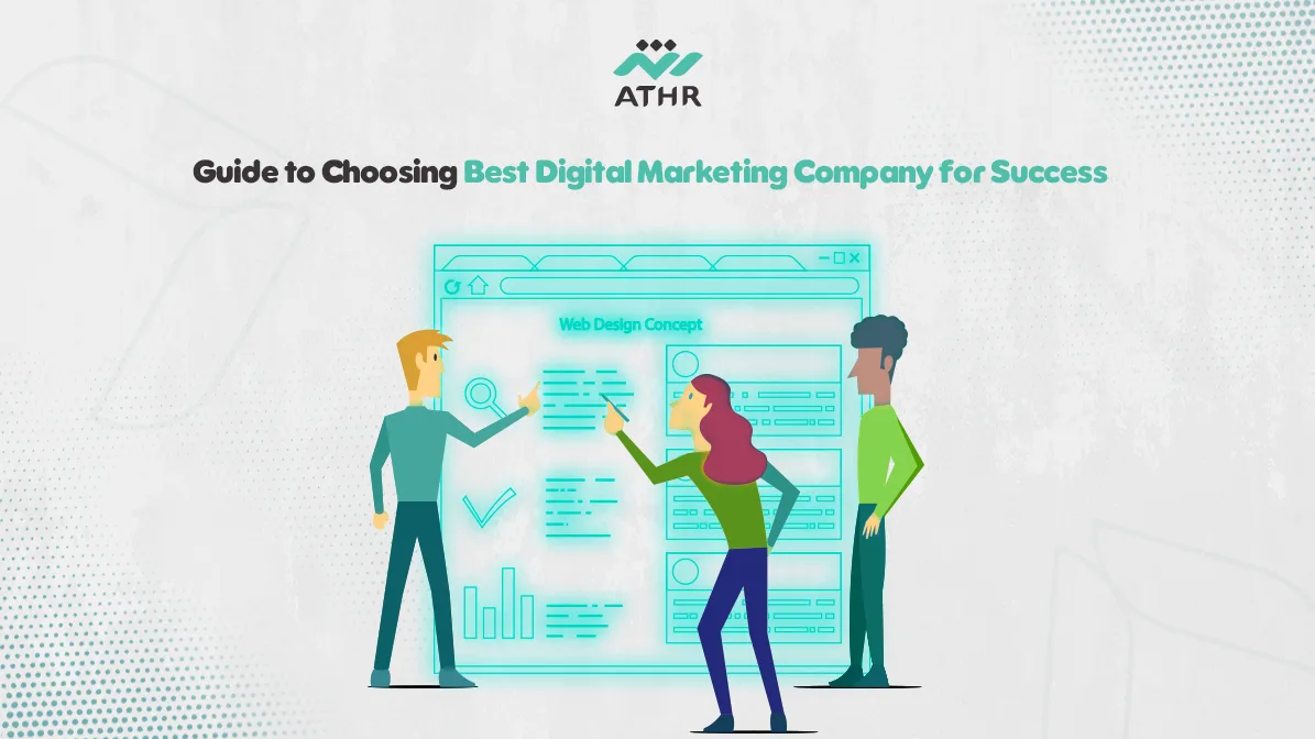 Guide to Choosing Best Digital Marketing Company for Success