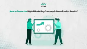How to Ensure the Digital Marketing Company is Committed to Results?