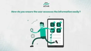 How do you ensure the user accesses the information easily?