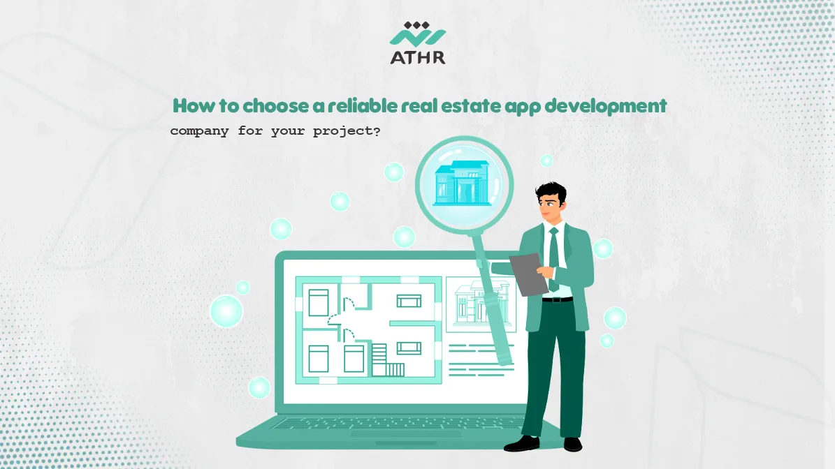 How to choose a reliable real estate app development company for your - How to Choose a Real Estate App Development Company? How to Choose a Real Estate App Development Company?