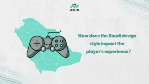 how does the Saudi design style impact the players - Design a Custom Game in the Saudi Top Top Style with Athr How does the Saudi design style impact the player's experience?