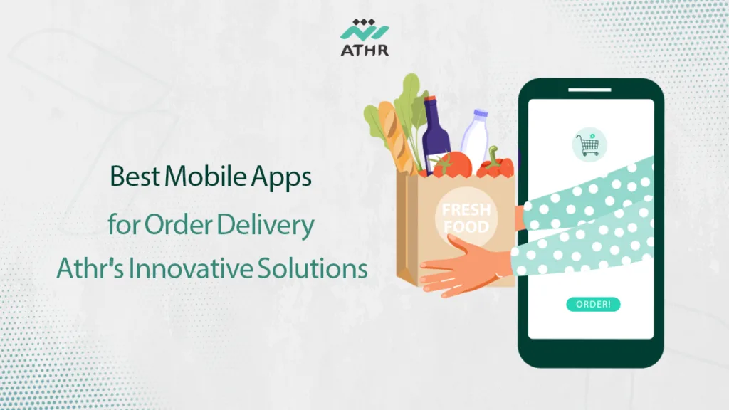 Best Mobile Apps for Order Athr's Innovative Solutions