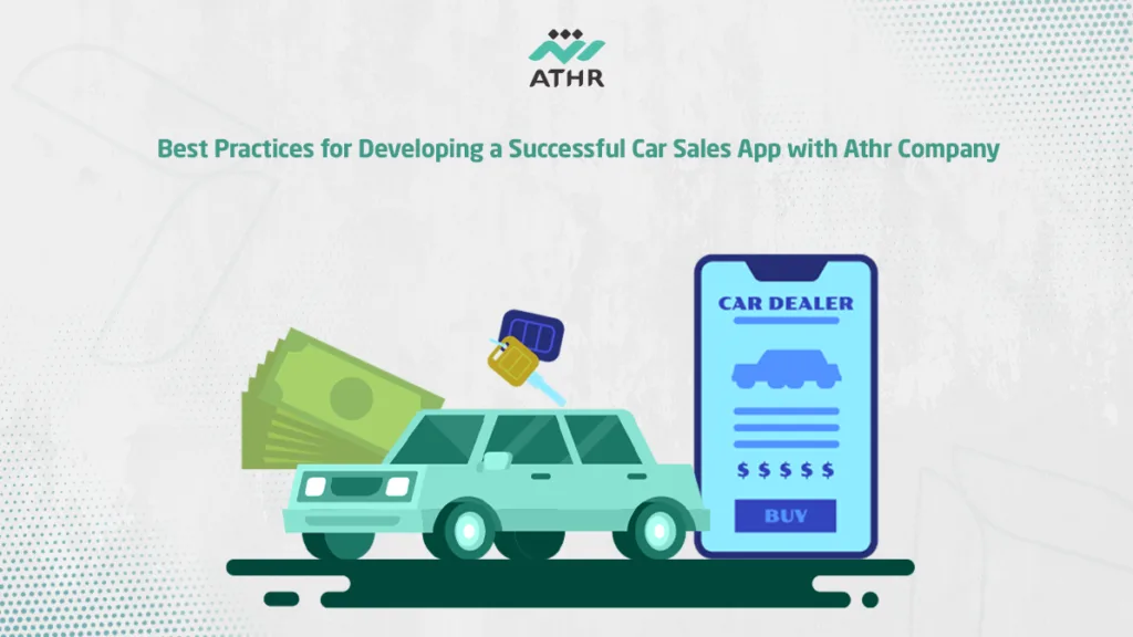 Best Practices for Developing a Car Sales App with Athr