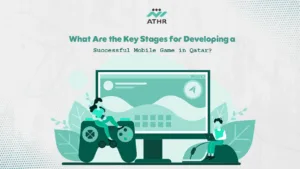 What are the key stages to develop a successful mobile game in Qatar?
