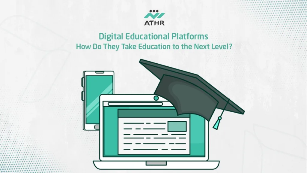 Digital Educational Platforms: How They Elevate Education?