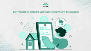 Best Practices for Enhancing User Experience in Property Booking