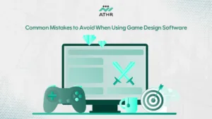 Common Mistakes to Avoid When Using Game Design Software - Top 5 Game Design Software for Beginners and Professionals Common Mistakes to Avoid When Using Game Design Software