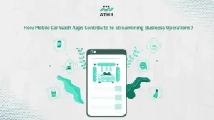 How Mobile Car Wash Apps Contribute to Streamlining Business