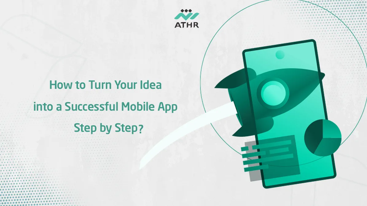 How to Turn Your Idea into a Successful Mobile - Successful Mobile App: Turn Your Idea Step-by-Step How to Turn Your Idea into a Successful Mobile App