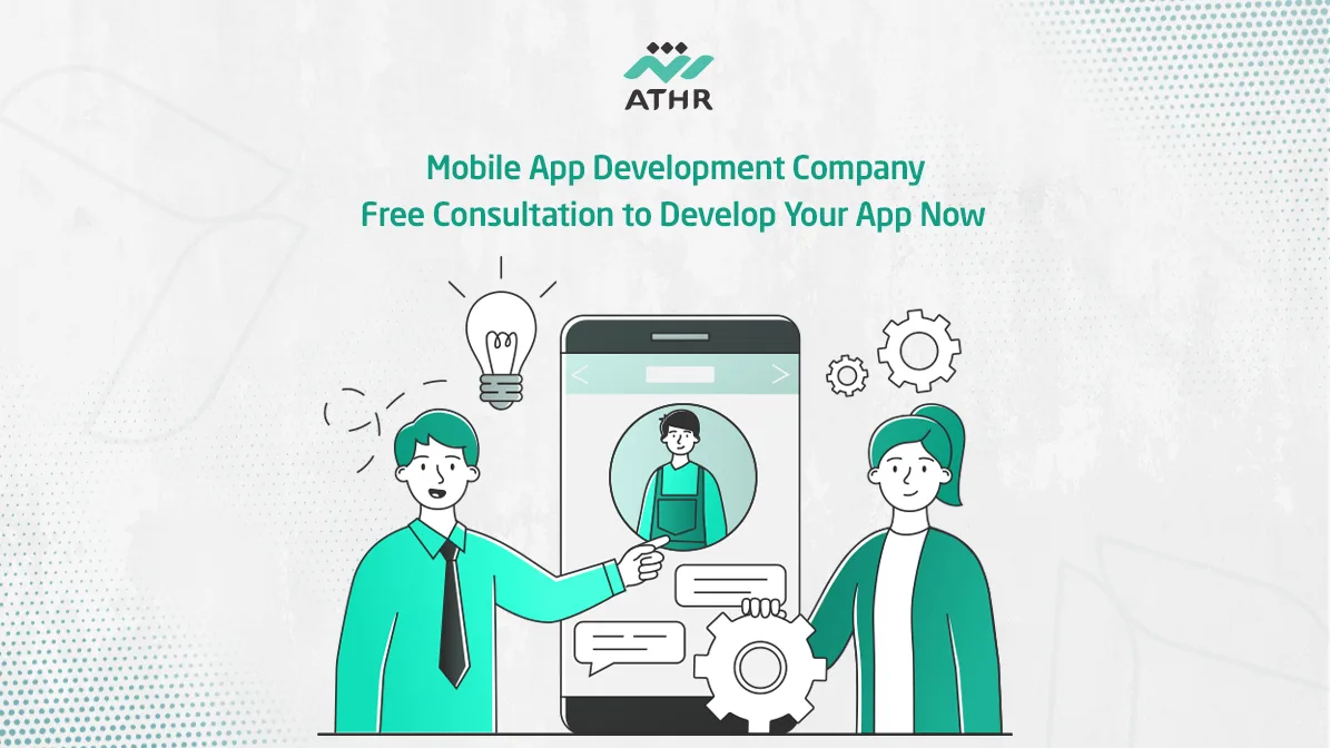 Mobile App Development Company: Free Consultation Now