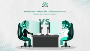 Mobile Game The Differences Between Simple and Complex Games