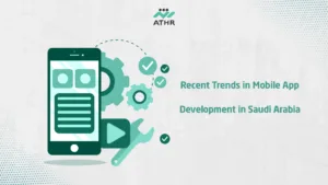 Recent Trends in Mobile App Development in Saudi Arabia