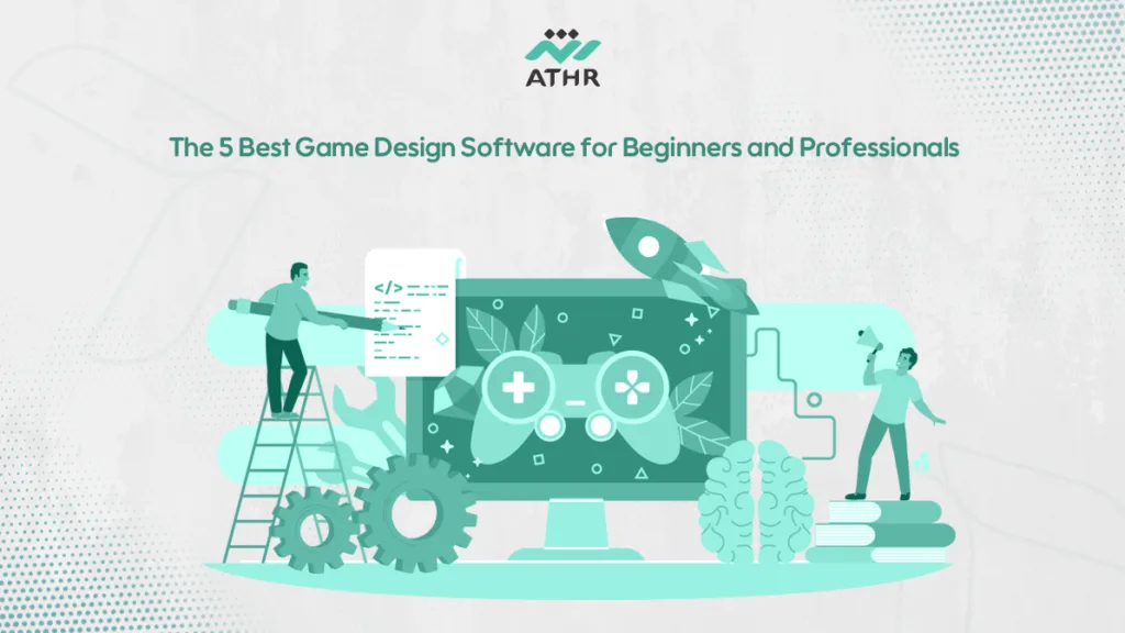 The 5 Best Game Design Software for Beginners and Professionals