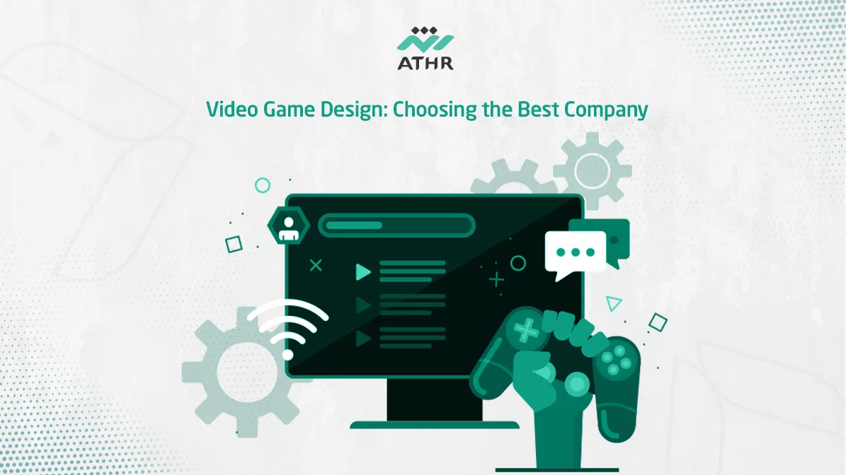 Video Game Choosing the Best Company 1 - Video Game Design: Choosing the Best Company Video Game Design: Choosing the Best Company