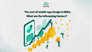 The Cost of Mobile App Design in 2026: What Are the Influencing Factors?