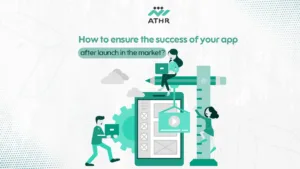 How to ensure the success of your app after launch in the - Request professional mobile app design from top companies now How to ensure the success of your app after launch in the market?