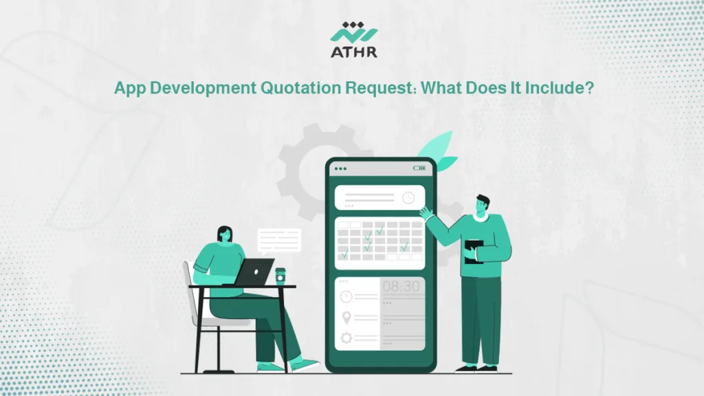 App Development Quotation Request: What Does It Include?