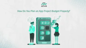 How Do You Plan an App Project Budget Properly?