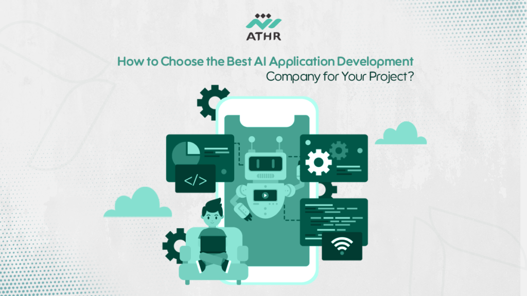 How to Choose the Best AI App Development Company?