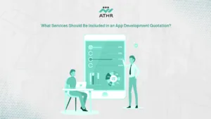 What Services Should Be Included in an App Development Quotation?