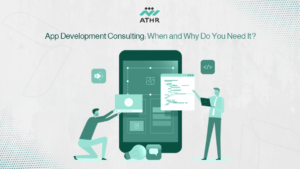 App Development Consulting: When and Why Do You Need It?