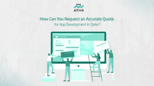 How Can You Request an Accurate Quote for App Development in Qatar?