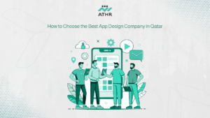 How to Choose the Best App Design Company in Qatar - Best Mobile App Design Company in Qatar | Professional Apps How to Choose the Best App Design Company in Qatar
