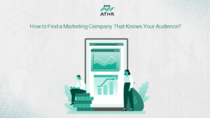 How to Find a Marketing Company That Knows Your Audience?