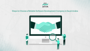 Steps to Choose a Reliable Software Development Company in Saudi Arabia - Best Software Company in Saudi Arabia: Choose the Right One Steps to Choose a Reliable Software Development Company in Saudi Arabia