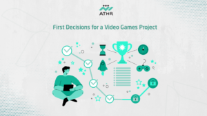 First Decisions for a Video Games Project