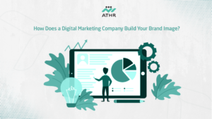 How Does a Digital Marketing Company Build Your Brand Image?