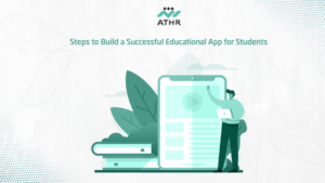 Steps to Build a Successful Educational App for Students