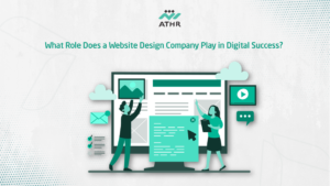 What Role Does a Website Design Company Play in Digital - Best Website Design Companies in Saudi Arabia What Role Does a Website Design Company Play in Digital Success?
